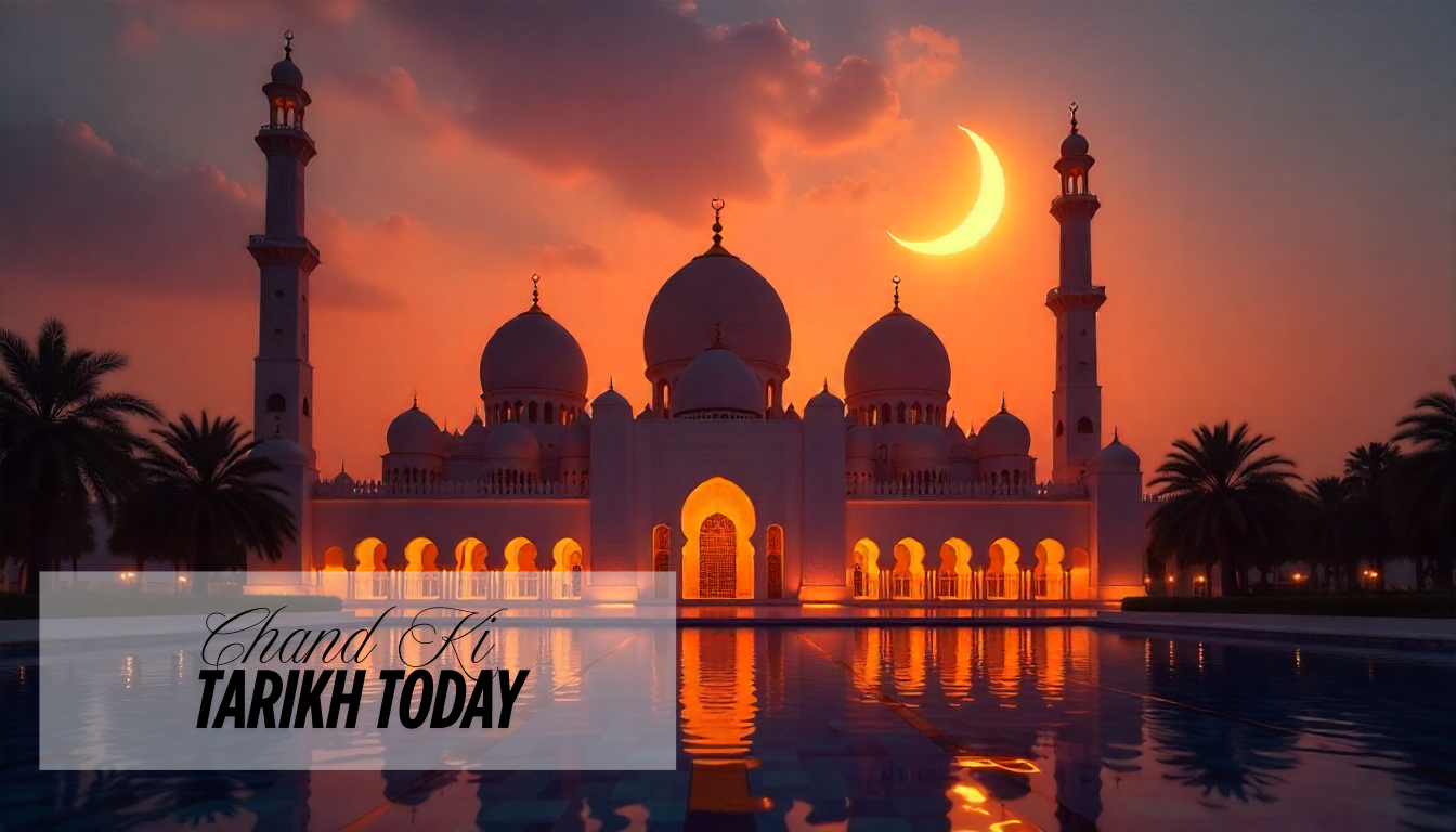 Chand ki tarikh today - Current Islamic Date 2025